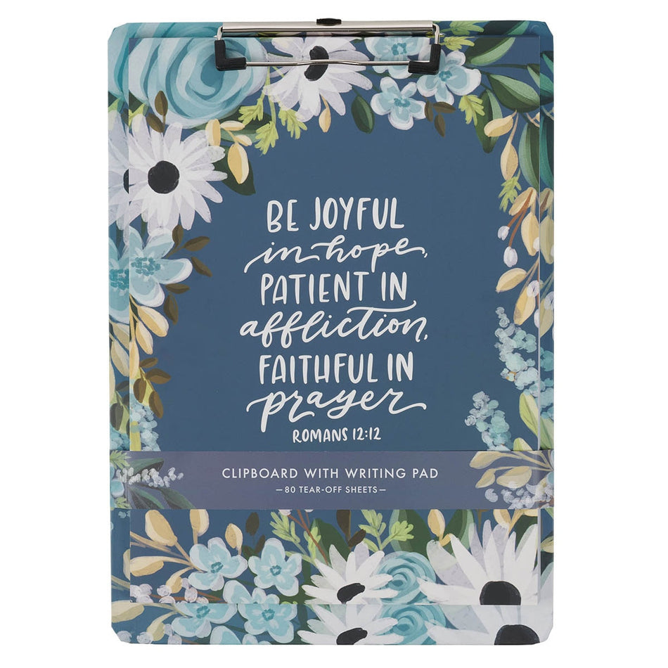 Be Joyful Blue Floral Clipboard and Notepad – Romans 12:12 by Christian Art Gifts