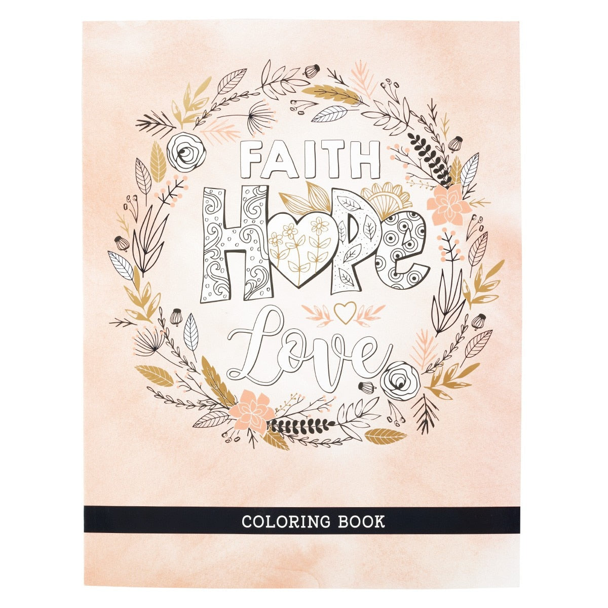 Faith Hope Love Coloring Book by Christian Art Gifts