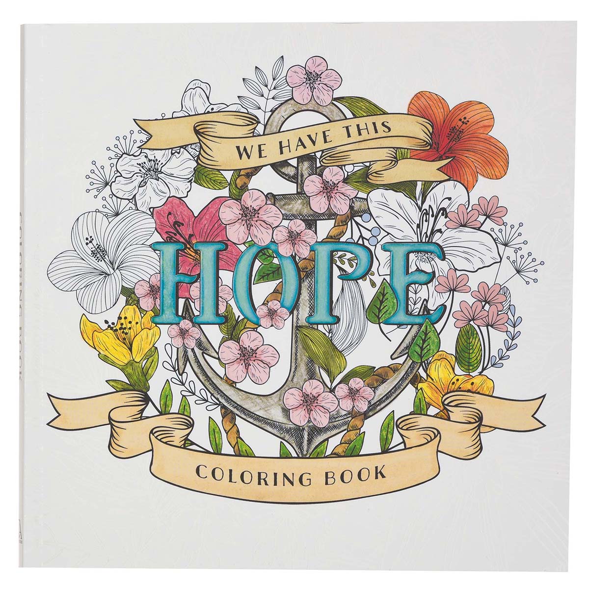 We Have This Hope Inspirational Coloring Book for Adults by Christian Art Gifts