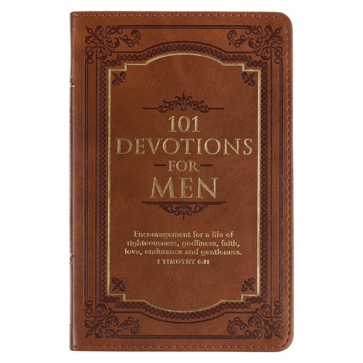 101 Devotions for Men Tawny Brown Faux Leather Devotional - 1 Timothy 6:11 by Christian Art Gifts