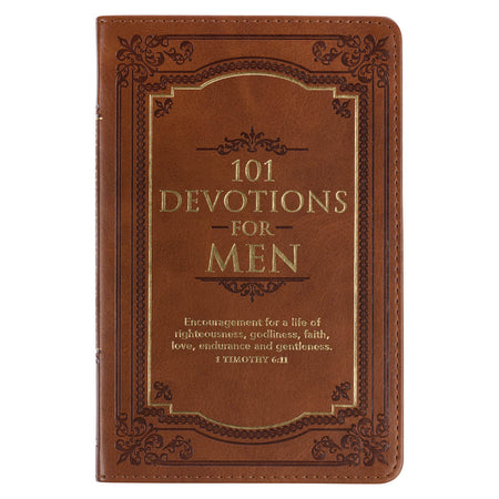 101 Devotions for Men Tawny Brown Faux Leather Devotional - 1 Timothy 6:11 by Christian Art Gifts