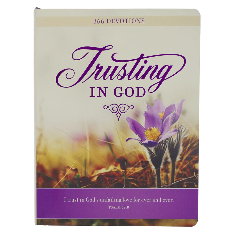 Trusting in God Hardcover Devotional by Christian Art Gifts
