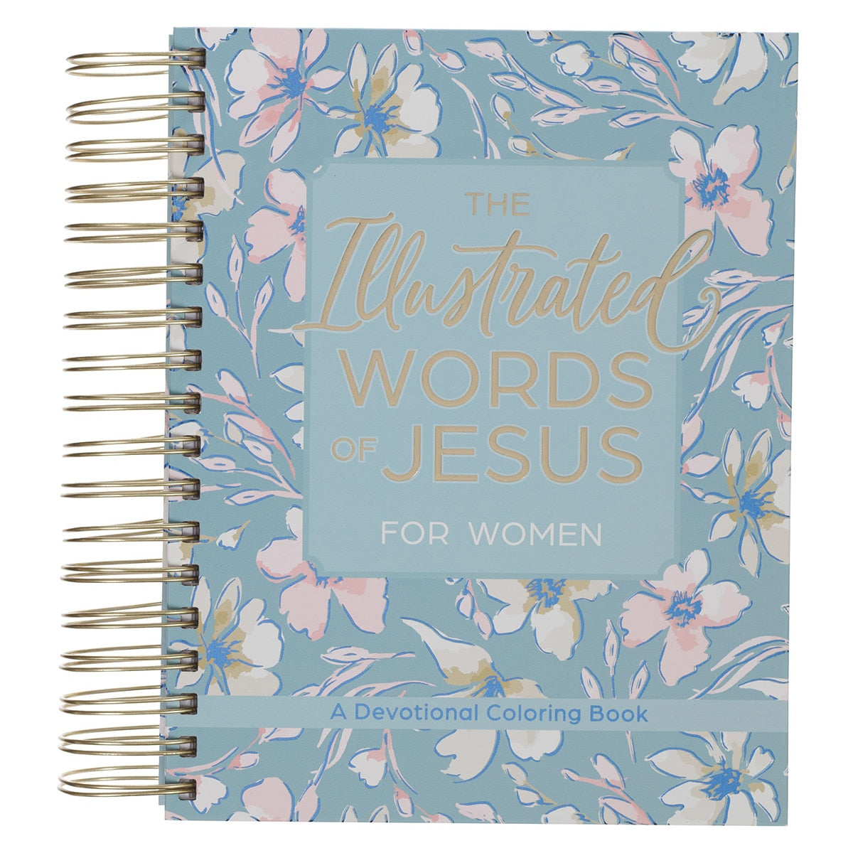 The Illustrated Words of Jesus for Women Wirebound Coloring Devotional by Christian Art Gifts