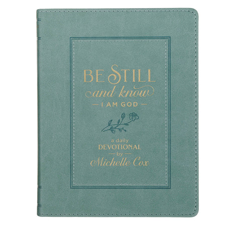 Be Still and Know I Am God Dusty Teal Faux Leather Devotional by Christian Art Gifts