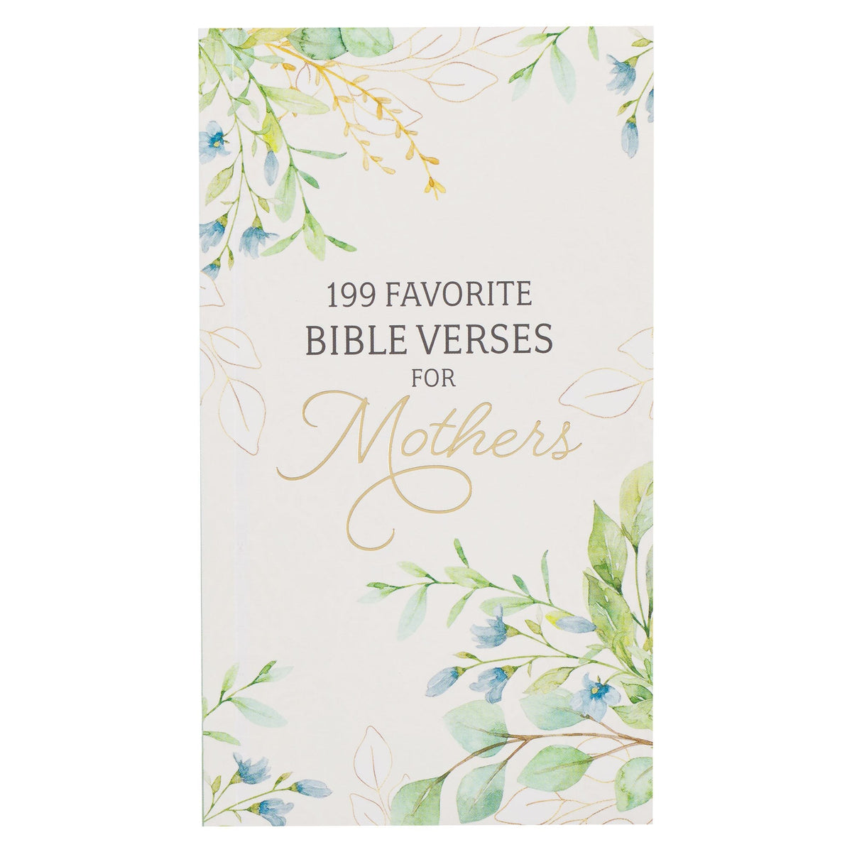 199 Favorite Bible Verses for Mothers Gift Book by Christian Art Gifts