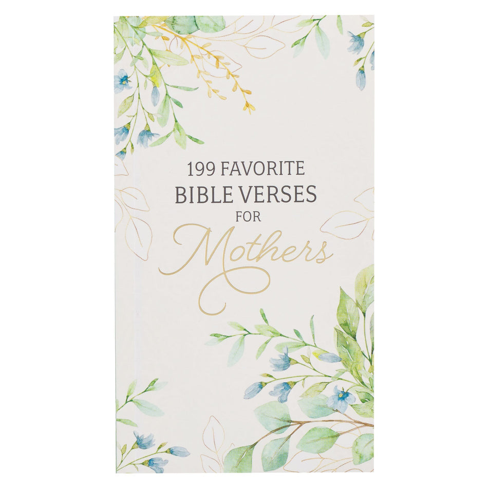 199 Favorite Bible Verses for Mothers Gift Book by Christian Art Gifts