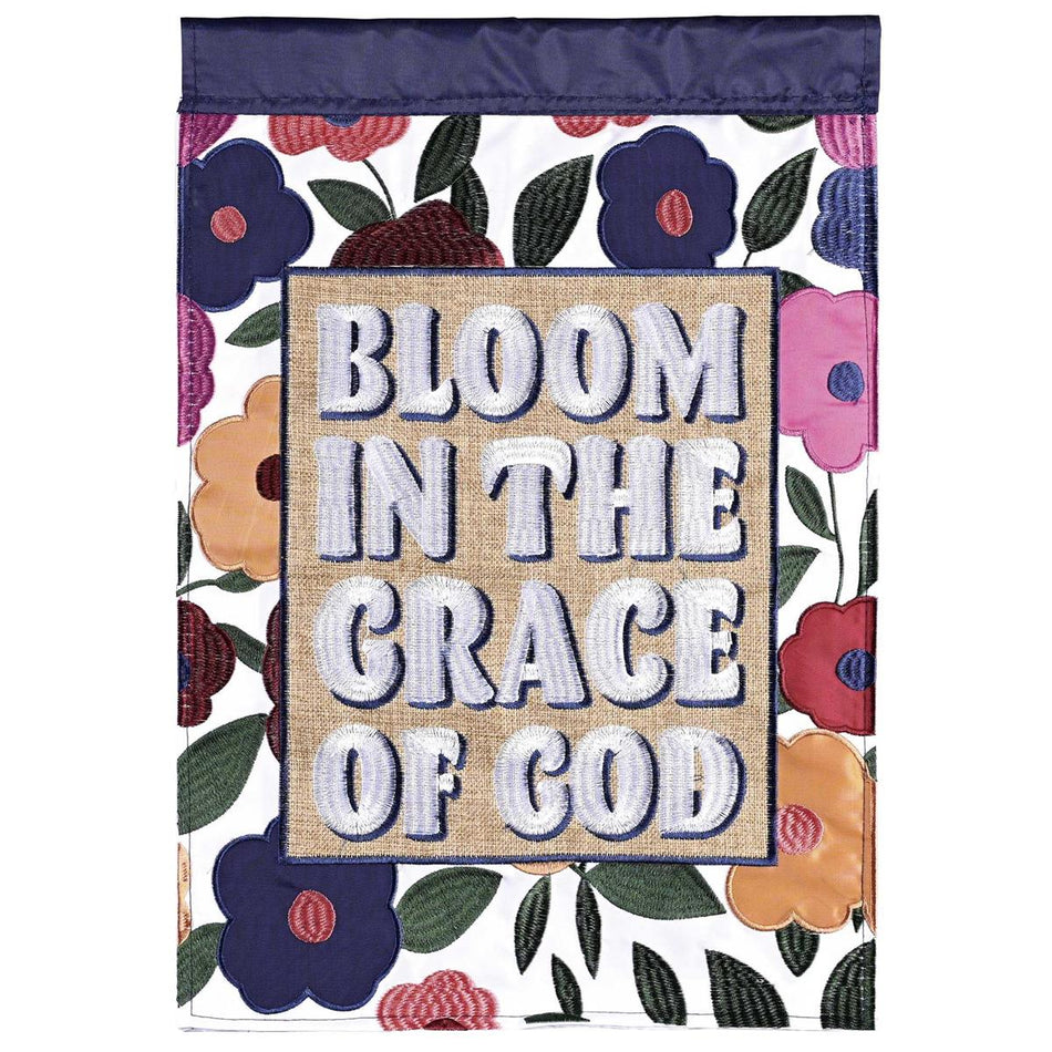 Garden Flag Bloom In The Grace Of God by Dicksons