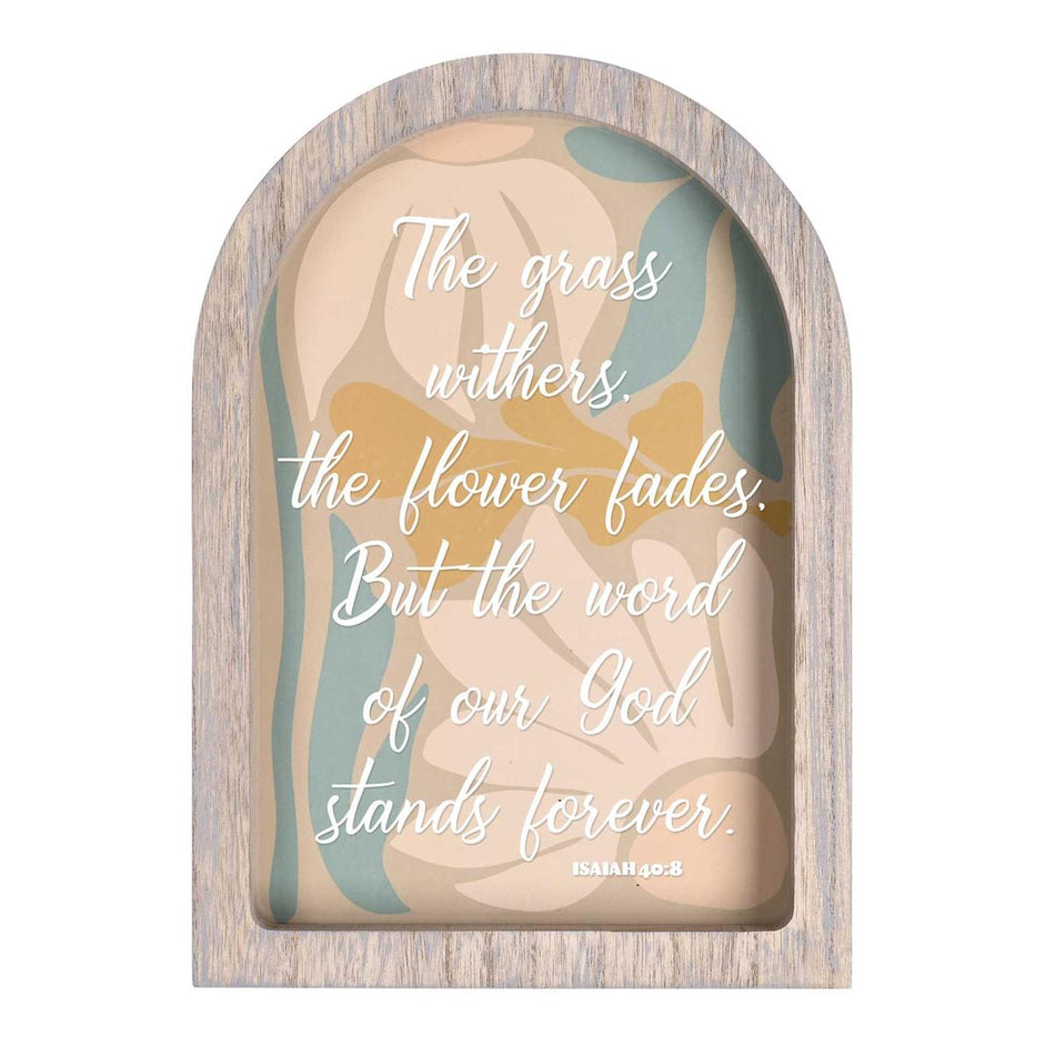 The Grass Withers God Stands Forever Isaiah 40:8 Grey Wash Wood and Glass by Dicksons, product view 2