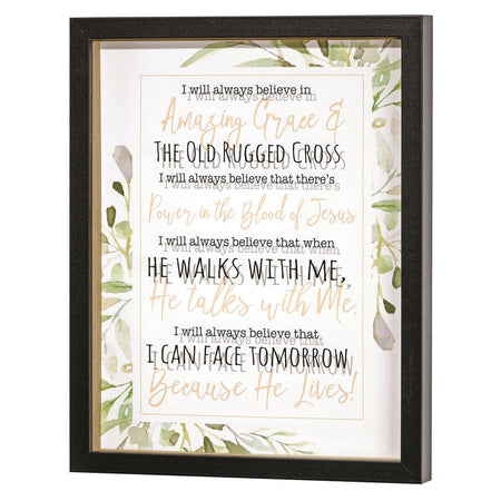 Framed Wall Art I Will Always Believe by Dicksons