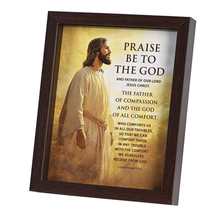 Framed Art Praise Be To The God 8x10 by Dicksons