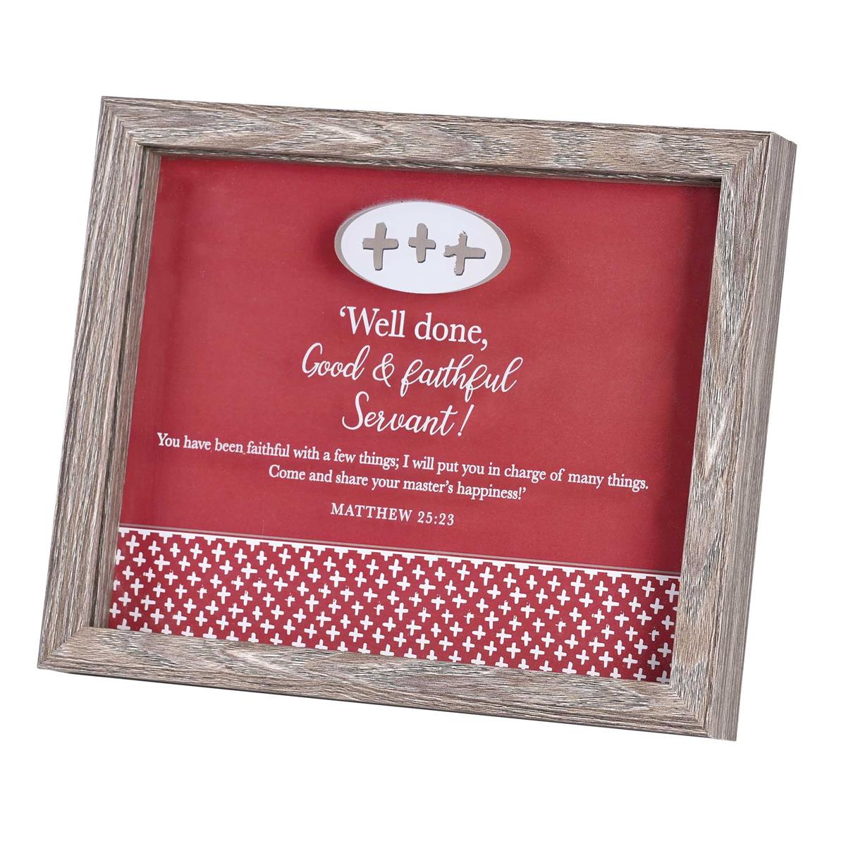 Framed Art Faithful Servant Well by Dicksons