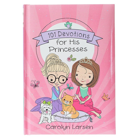 101 Devotions for His Princesses by Christian Art Gifts