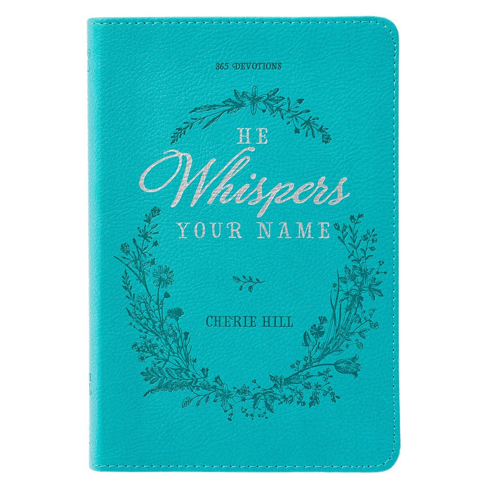He Whispers Your Name Turquoise Faux Leather Devotional by Christian Art Gifts