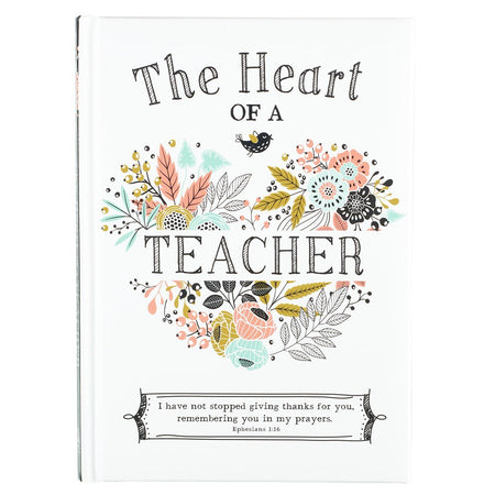 The Heart of a Teacher Gift Book - Ephesians 1:16 by Christian Art Gifts