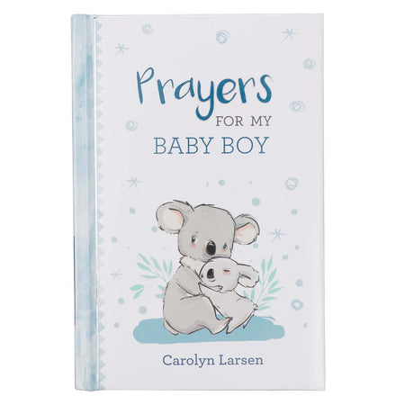 Prayers for My Baby Boy Prayer Book by Christian Art Gifts