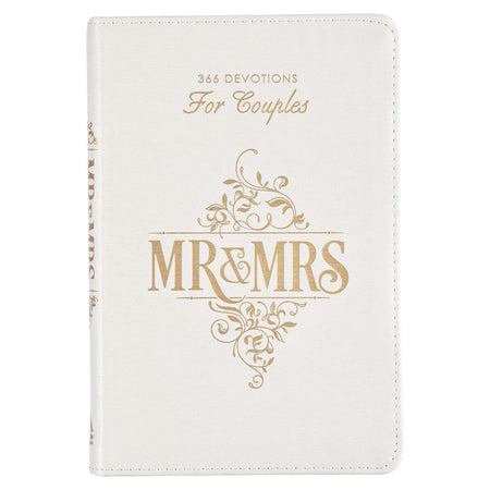 Mr. & Mrs. 366 Devotions for Couples White Faux Leather Devotional by Christian Art Gifts