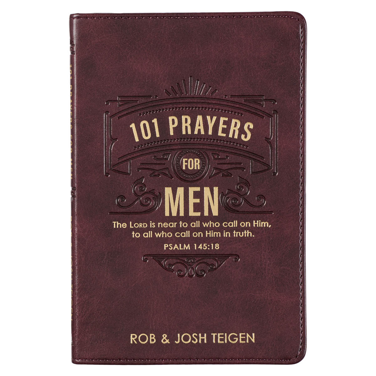 101 Prayers for Men Brown Faux Leather Gift Book - Psalm 145:18 by Christian Art Gifts