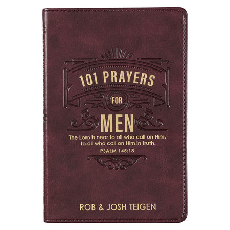 101 Prayers for Men Brown Faux Leather Gift Book - Psalm 145:18 by Christian Art Gifts