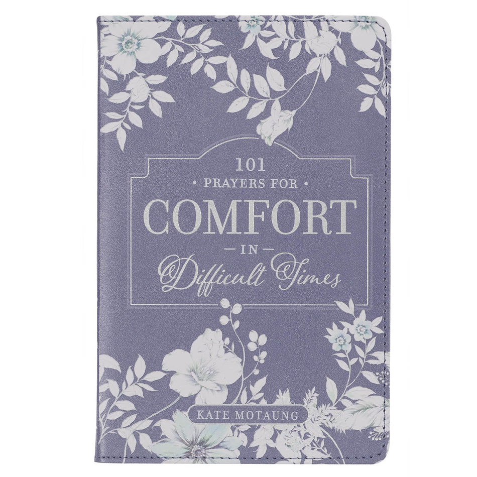 101 Prayers for Comfort in Difficult Times Gray Faux Leather Prayer Book by Christian Art Gifts
