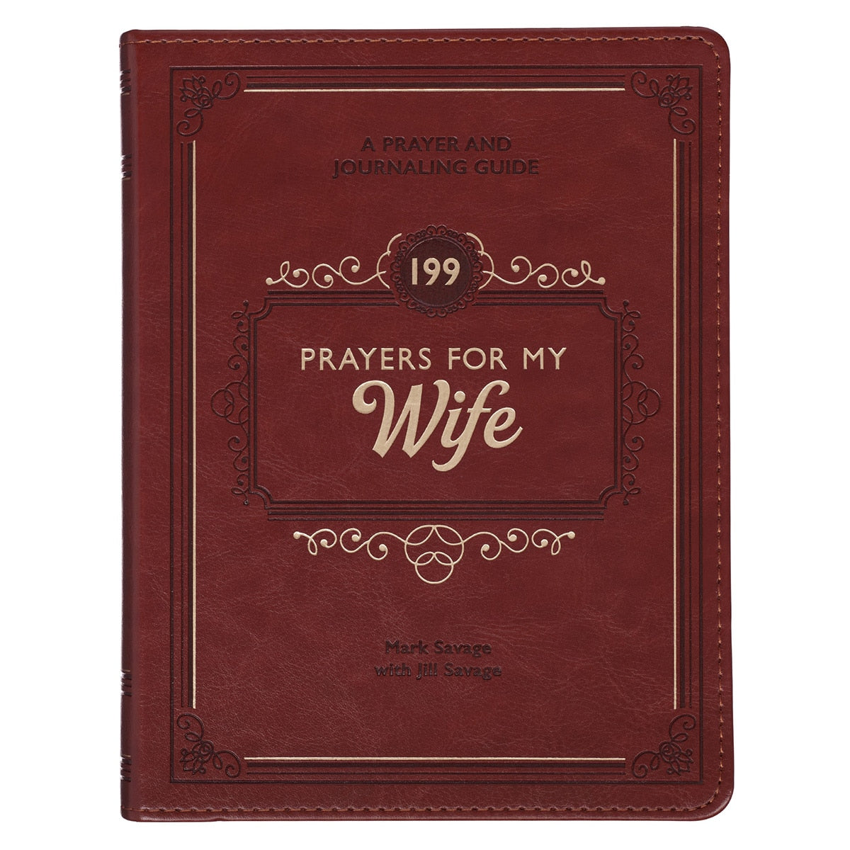 199 Prayers for My Wife Saddle Tan Faux Leather Prayer and Journaling Guide by Christian Art Gifts