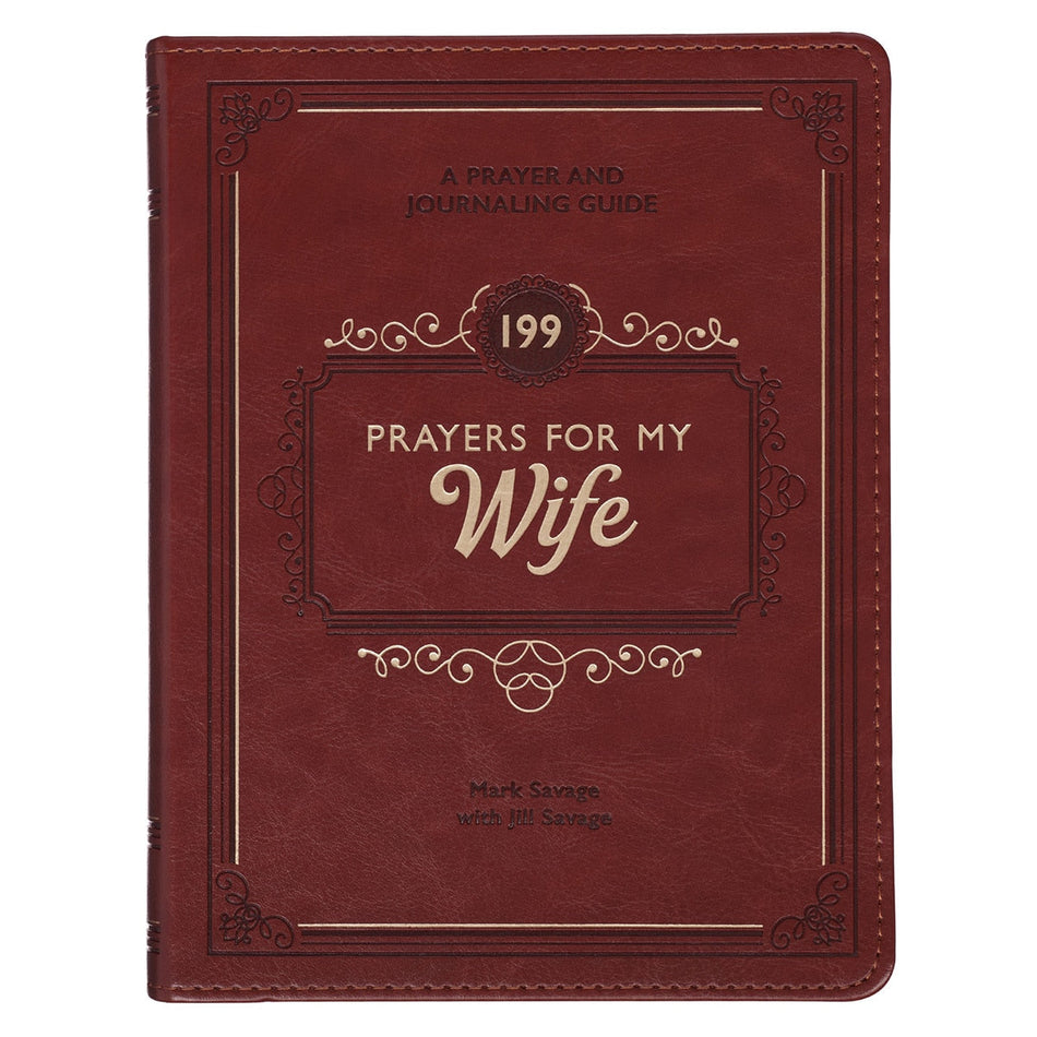 199 Prayers for My Wife Saddle Tan Faux Leather Prayer and Journaling Guide by Christian Art Gifts