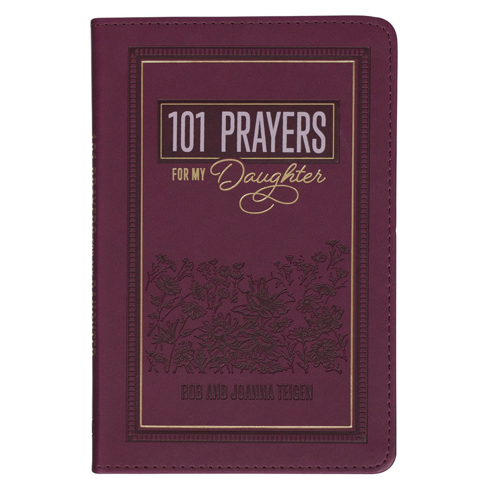 101 Prayers for My Daughter Plum Faux Leather Prayer Book by Christian Art Gifts