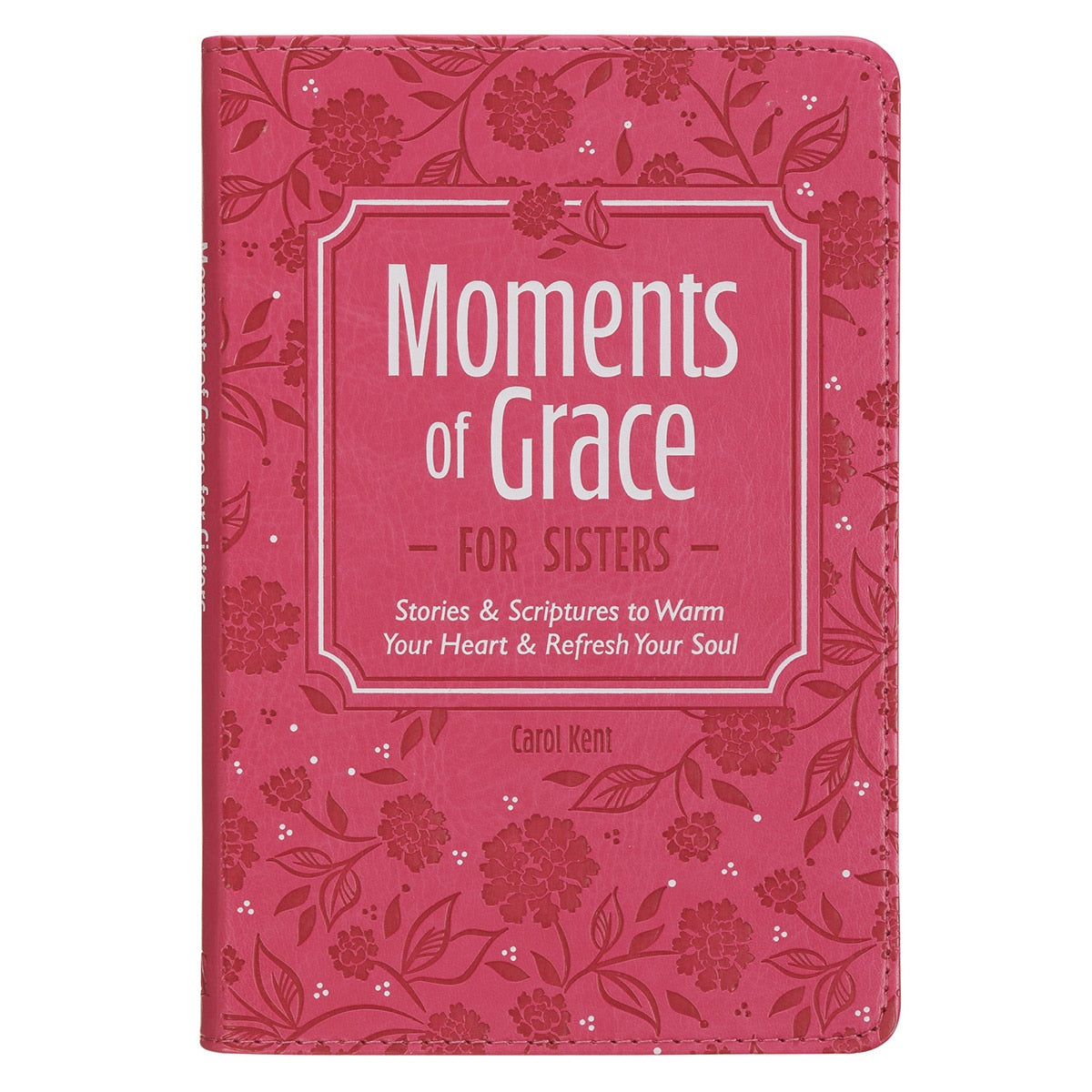 Moments of Grace for Sisters: Stories and Scriptures Pink Faux Leather Gift Book by Christian Art Gifts
