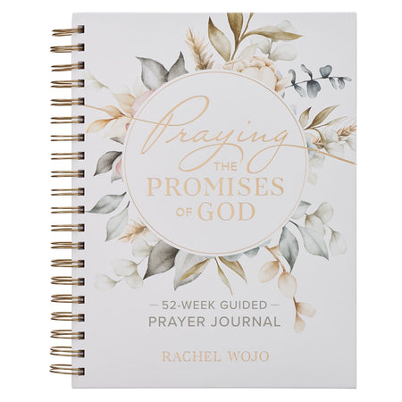 Praying the Promises of God: A 52-Week Guided Spiral Prayer Journal by Christian Art Gifts