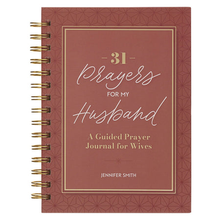 31 Prayers for My Husband Spiral Hardcover Prayer Journal for Wives by Christian Art Gifts