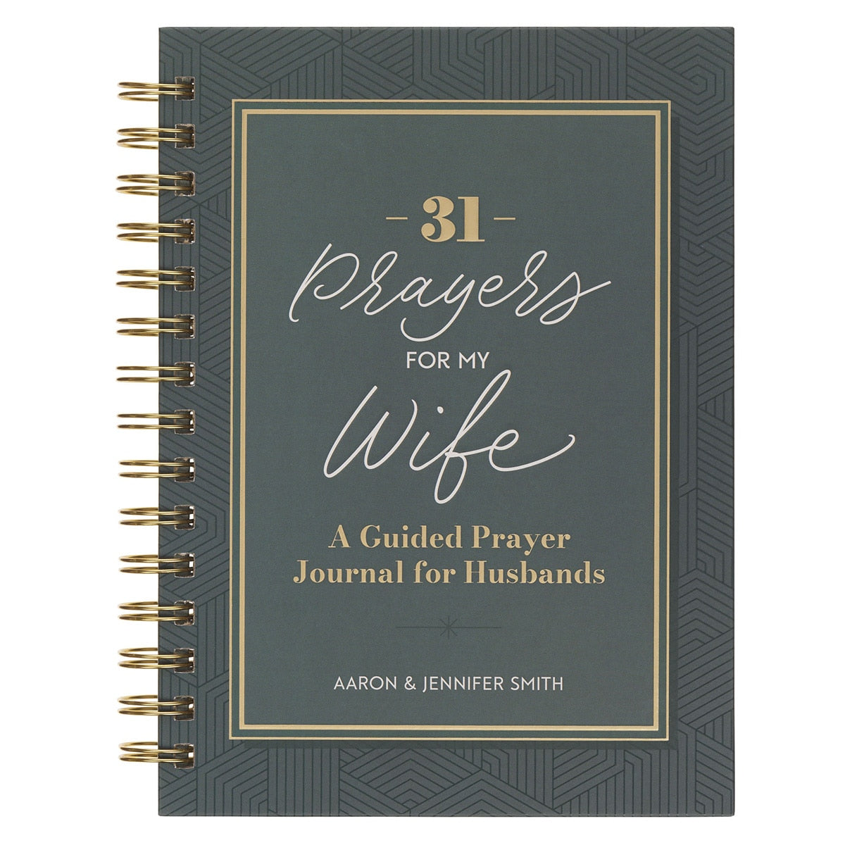 31 Prayers for My Wife Spiral Hardcover Prayer Journal for Husbands by Christian Art Gifts