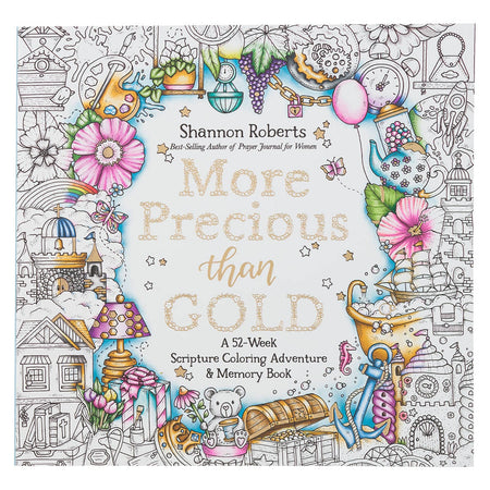More Precious than Gold: A 52-Week Scripture Coloring Adventure and Memory Book by Christian Art Gifts