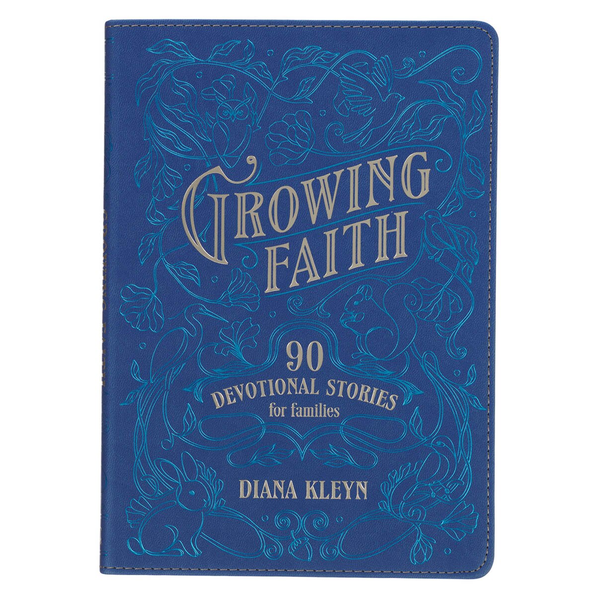 Growing Faith: 90 Devotional Stories for Families Blue Faux Leather Gift Book by Christian Art Gifts