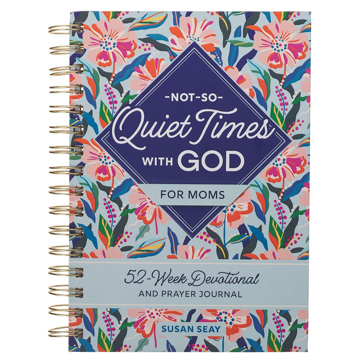 Not-So-Quiet Times with God for Moms: 52-Week Devotional and Prayer Journal by Christian Art Gifts