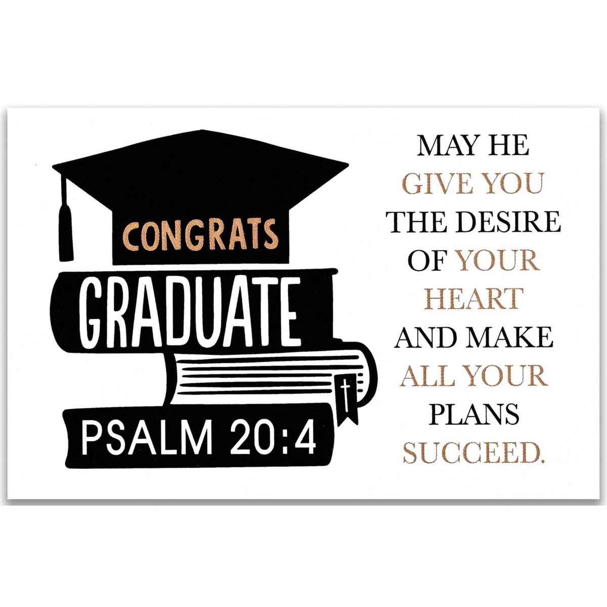 Congrats Graduate May He Give You The Desires Of Your Heart White And Black 3 x by Dicksons
