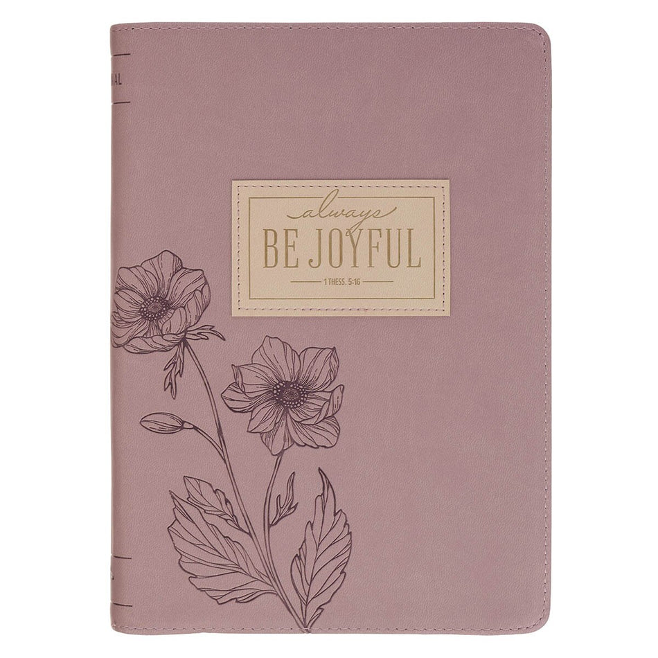 Always Be Joyful Dusty Mauve Faux Leather Classic Journal with Zipper Closure - 1 Thessalonians 5:16 by Christian Art Gifts