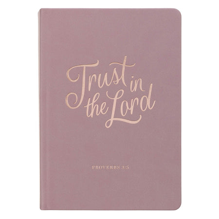 Trust in the Lord Mauve Faux Leather Hardcover Journal - Proverbs 3:5 by Christian Art Gifts