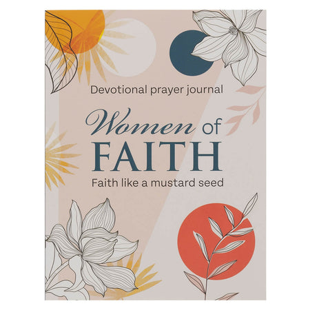 Women of Faith: Faith Like a Mustard Seed Devotional Prayer Journal by Christian Art Gifts