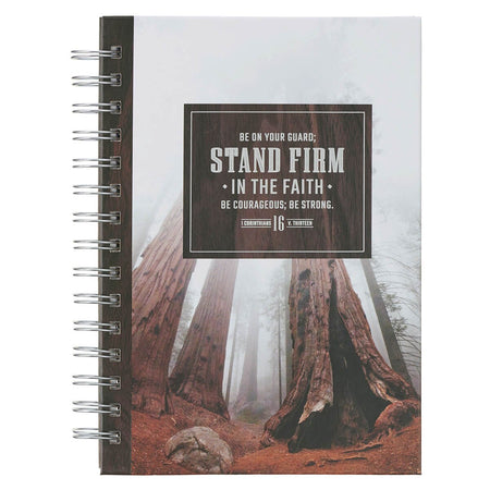 Stand Firm in the Faith Redwood Spiral Journal - 1 Corinthians 16:13 by Christian Art Gifts