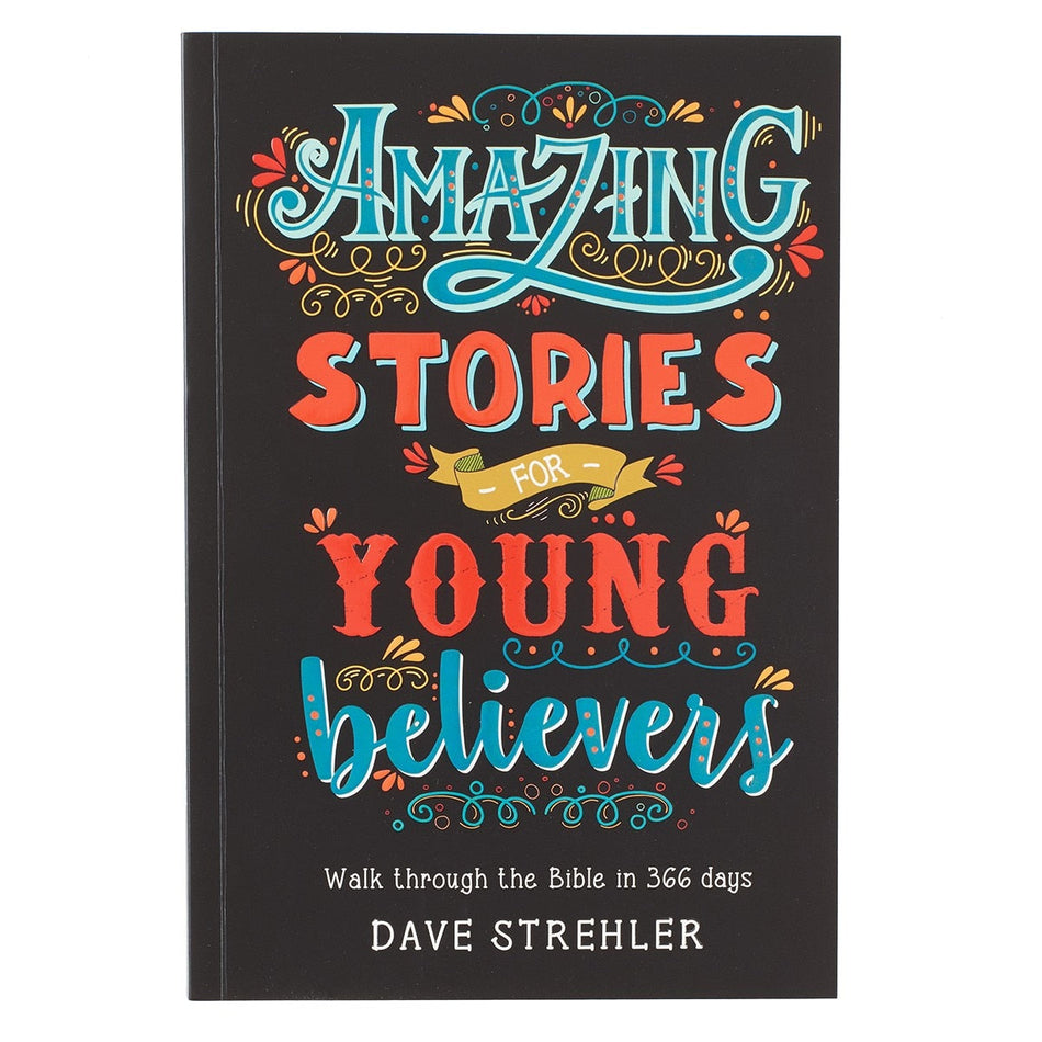 Amazing Stories for Young Believers by Christian Art Gifts