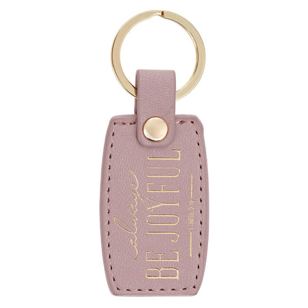 Be Joyful Dusty Mauve Faux Leather Keychain - 1 Thessalonians 5:16 by Christian Art Gifts