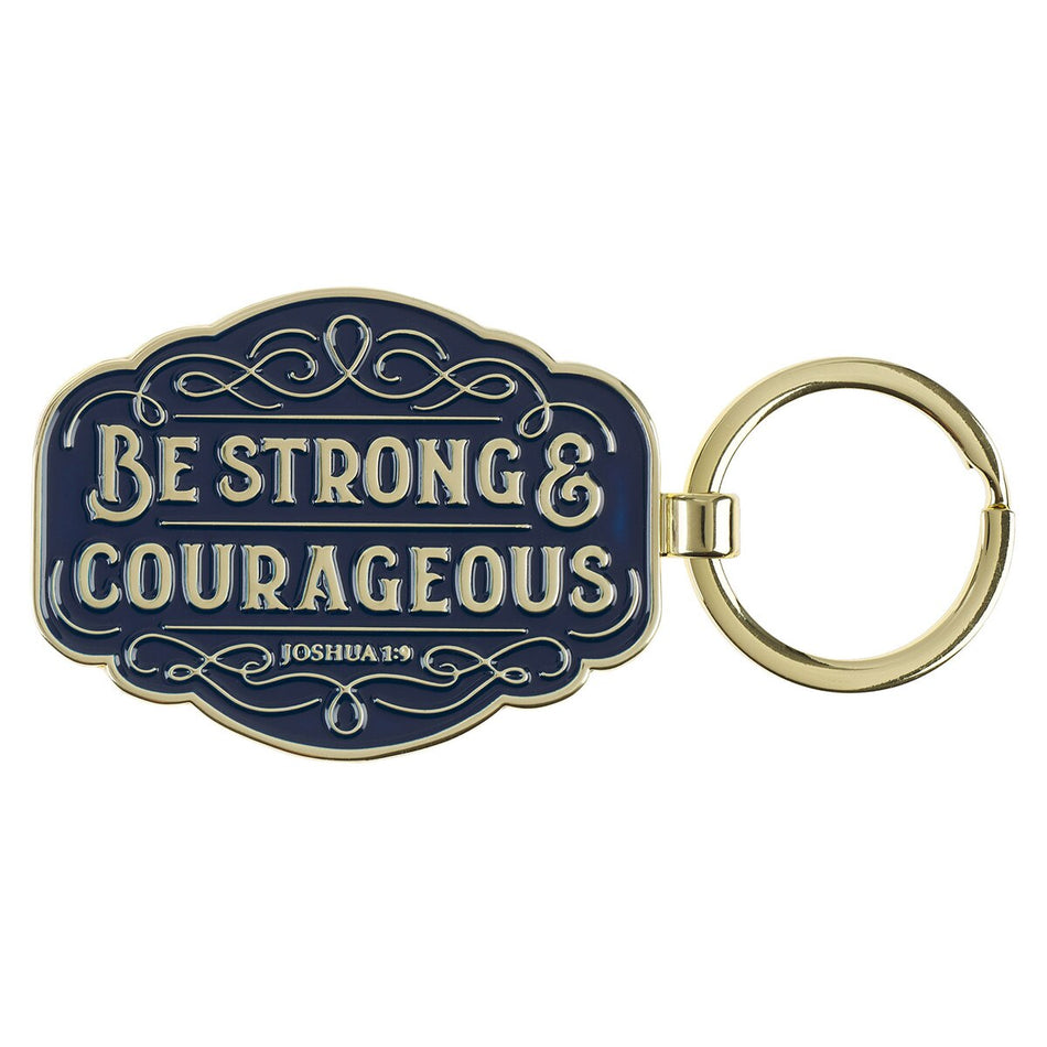 Strong and Courageous Blue Metal Keychain - Joshua 1:9 by Christian Art Gifts