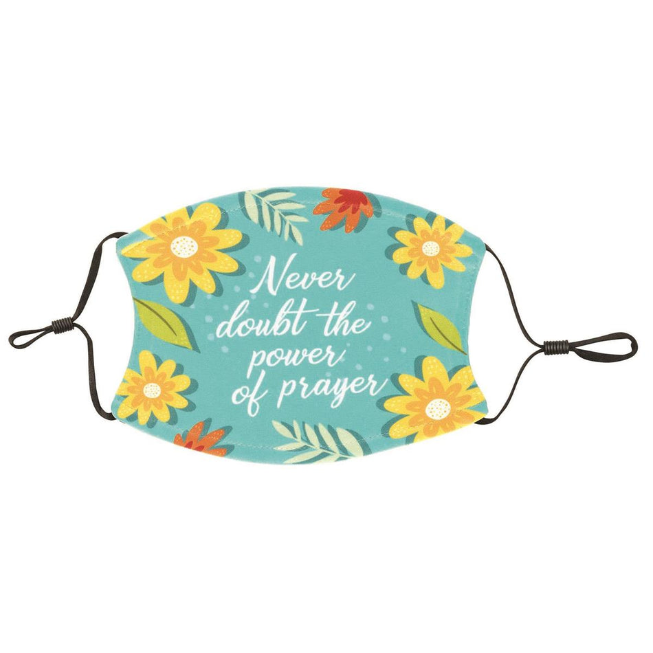 Mask Never Doubt Power Of Prayer Floral by Dicksons