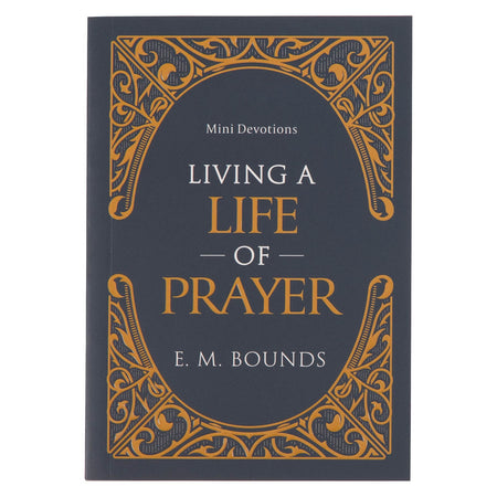 Living A Life of Prayer Mini Devotional by Christian Art Gifts