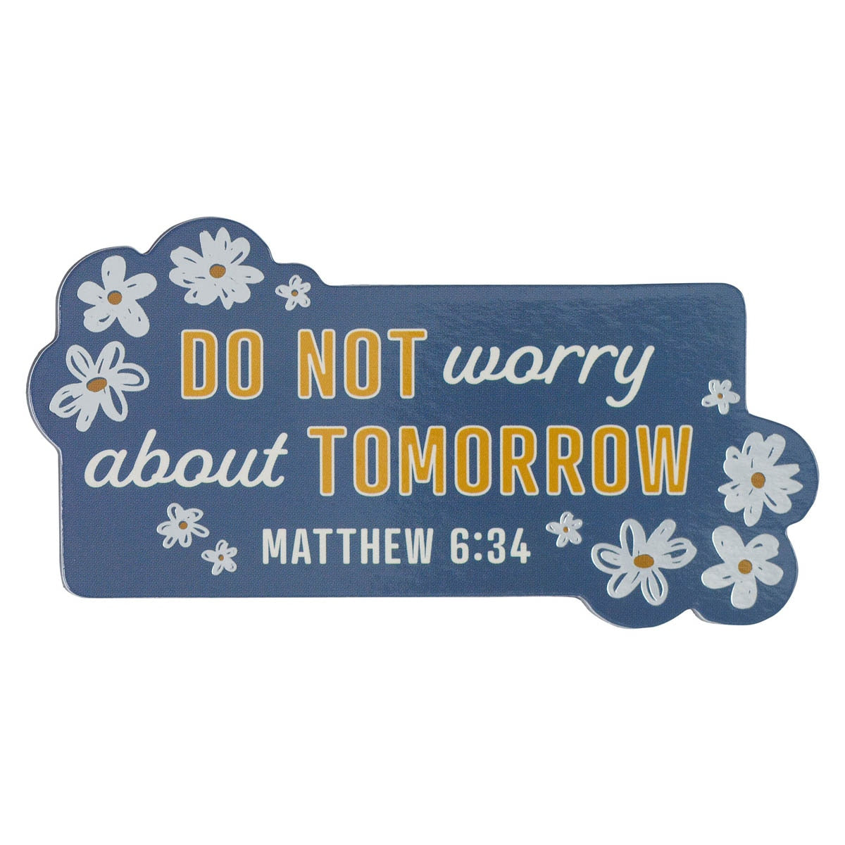 Do Not Worry Magnet - Matthew 6:34 by Christian Art Gifts