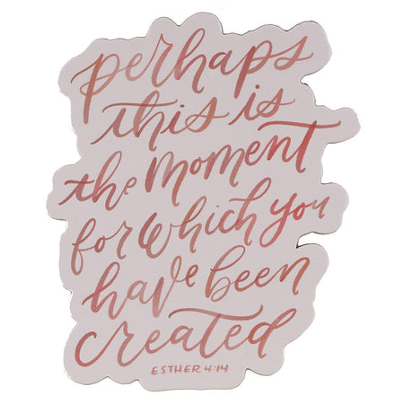 Perhaps This is the Moment Pink Magnet - Esther 4:14 by Christian Art Gifts