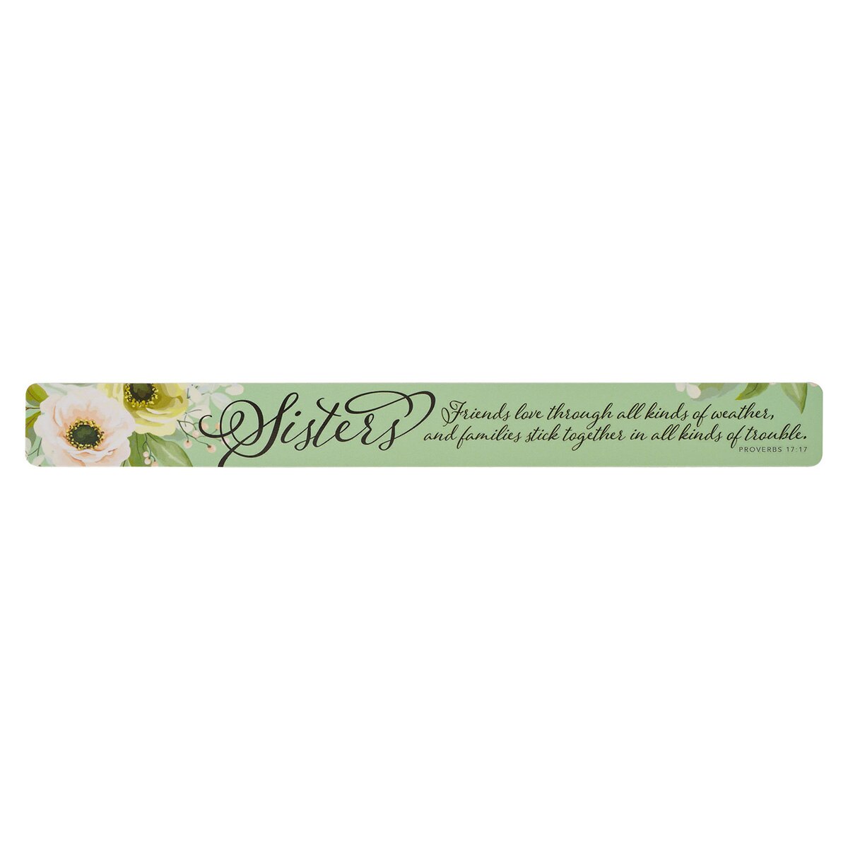 Sisters Magnetic Strip - Proverbs 17:17 (Pack of 6) by Christian Art Gifts