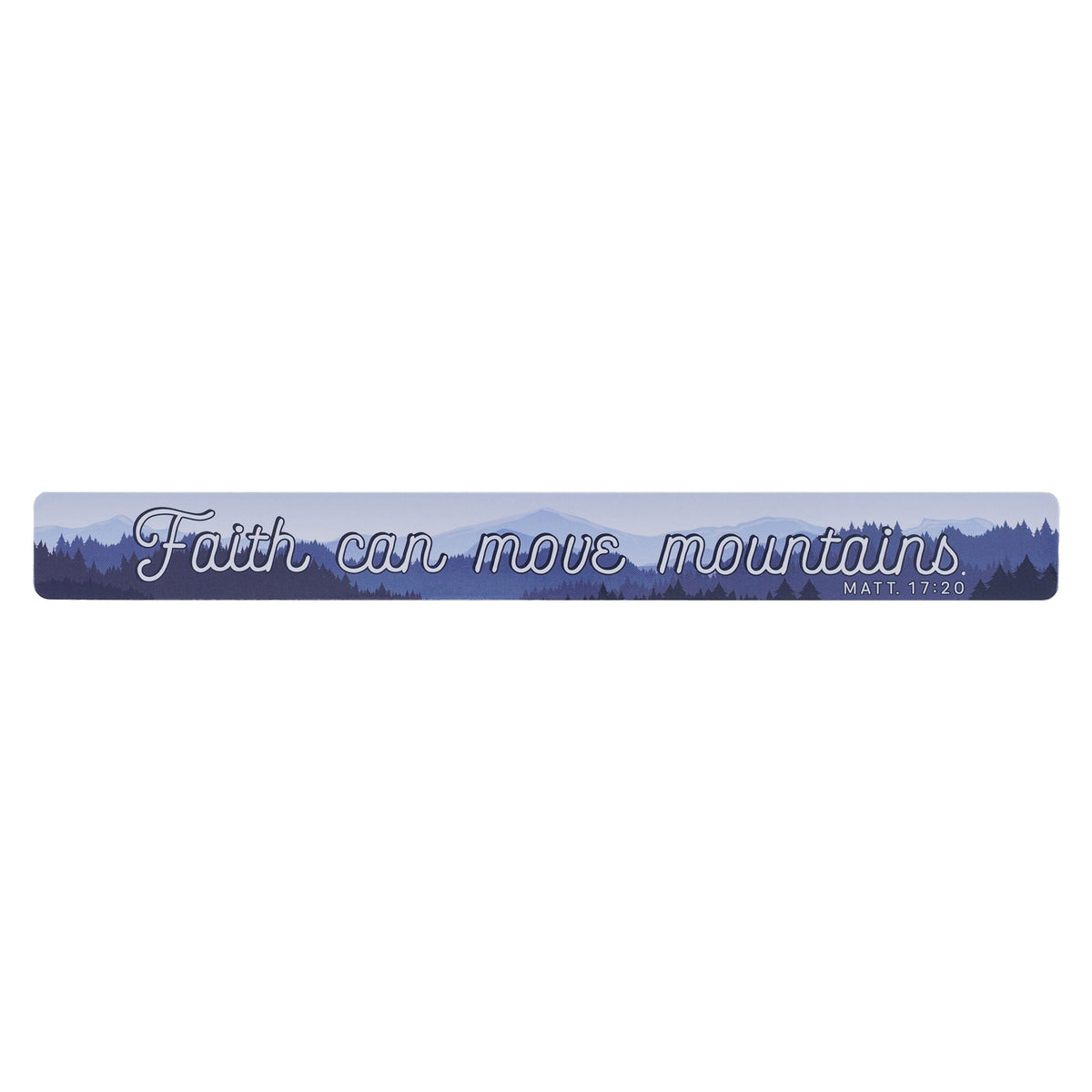 Faith Can Move Mountains Magnetic Strip - Matthew 17:20 by Christian Art Gifts