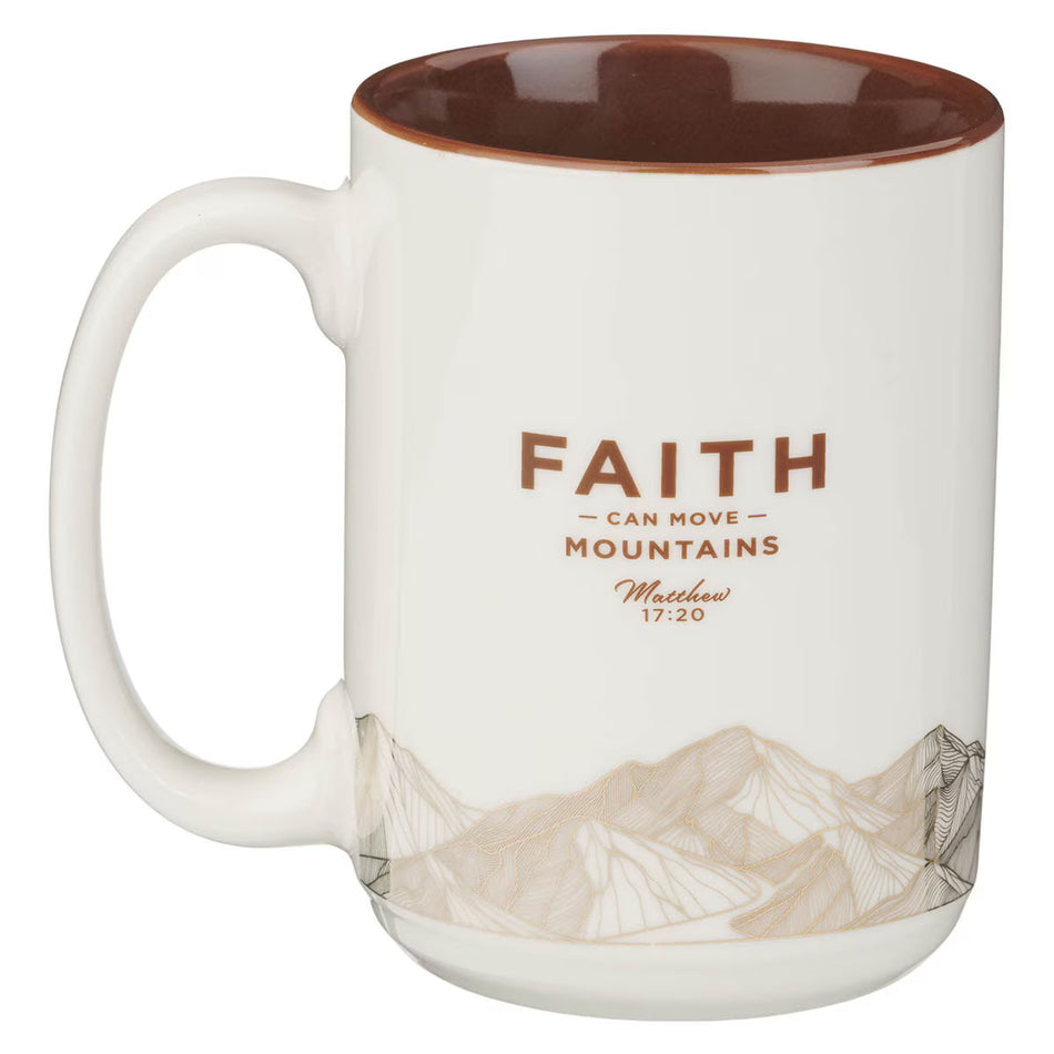 Faith Can Move Mountains White Ceramic Coffee Mug - Matthew 17:20
