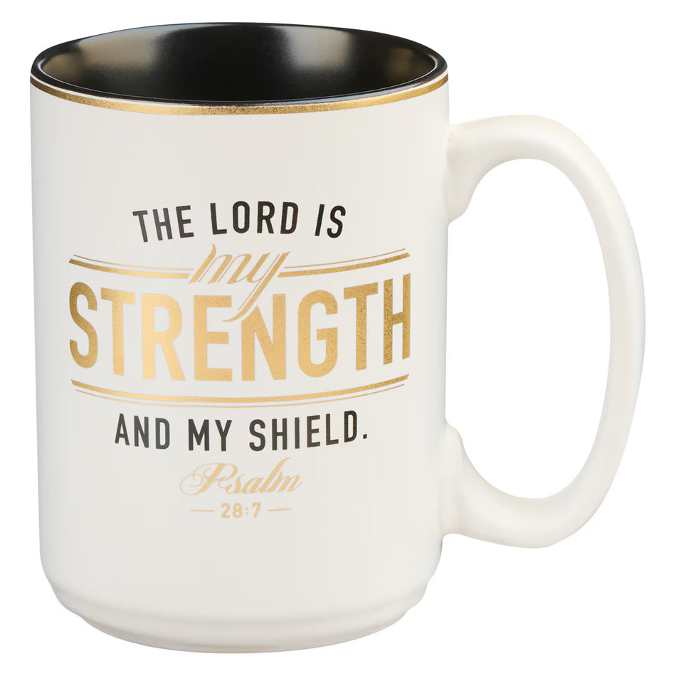 Strength and Shield White and Black Ceramic Coffee Mug - Psalm 28:7