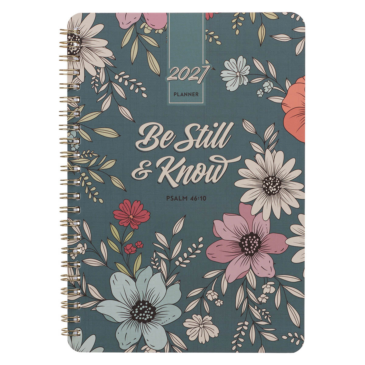 2027 Be Still and Know Spiral Weekly Planner - Psalm 46:10 by Christian Art Gifts